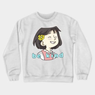 Be kind cute girl Crewneck Sweatshirt